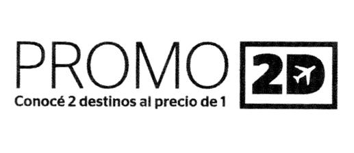 PROMO CONOCE 2 D CONOCE 2 DESTINOS AL PRECIO DE 1