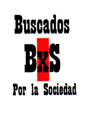 BUSCADOS BXS POR LA SOCIEDAD