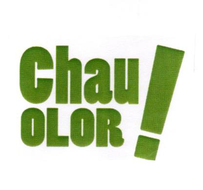 CHAU OLOR