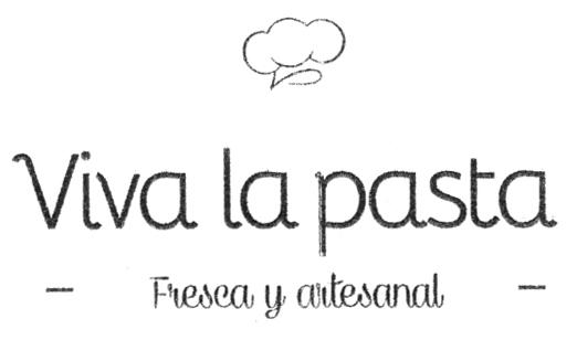 VIVA LA PASTA FRESCA Y ARTESANAL