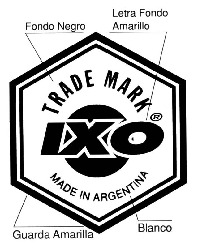 TRADE MARK IXO MADE IN ARGENTINA