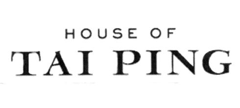 HOUSE OF TAI PING