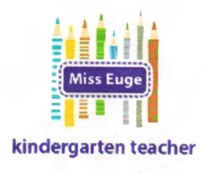 MISS EUGE KINDERGARTEN TEACHER