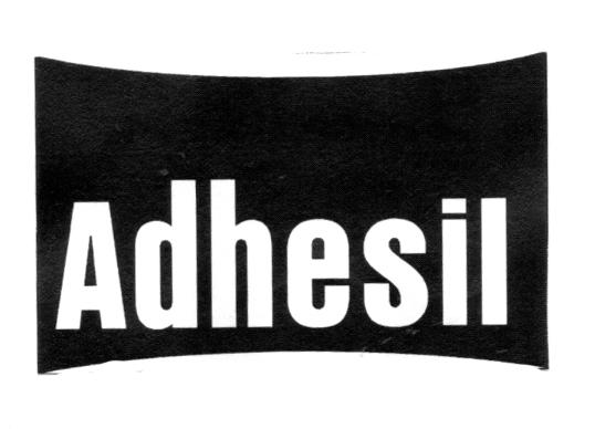 ADHESIL