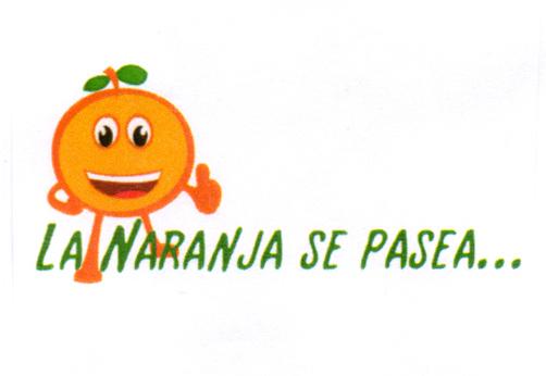 LA NARANJA SE PASEA...