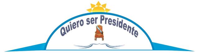 QUIERO SER PRESIDENTE