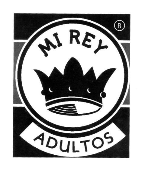 MI REY ADULTOS