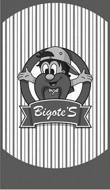 BIGOTE'S