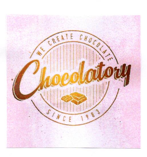 CHOCOLATORY WE CREATE CHOCOLATE SINCE 1983