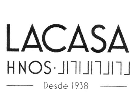 LACASA HNOS DESDE 1938