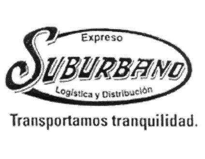 EXPRESO SUBURBANO LOGISTICA Y DISTRIBUCION TRANSPORTAMOS TRANQUILIDAD