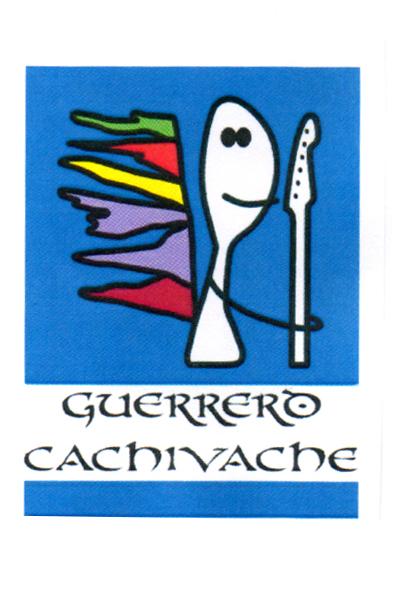 GUERRERO CACHIVACHE