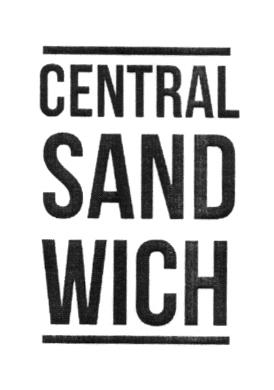 CENTRAL SAND WICH