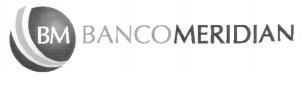 BM BANCO MERIDIAN