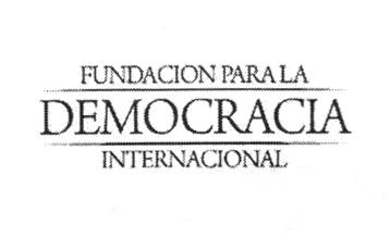 FUNDACION PARA LA DEMOCRACIA INTERNACIONAL