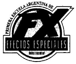 PRIMERA ESCUELA ARGENTINA DE FX EFECTOS ESPECIALES