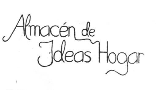 ALMACÉN DE IDEAS HOGAR