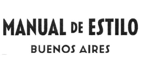 MANUAL DE ESTILO BUENOS AIRES