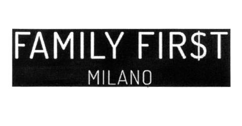 FAMILY FIRST MILANO