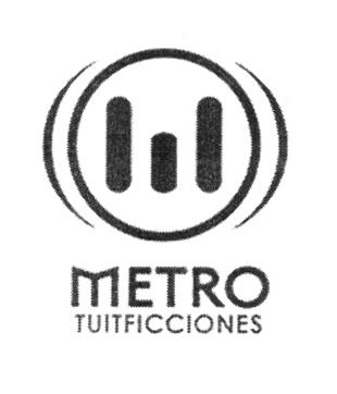 METRO TUITFICCIONES