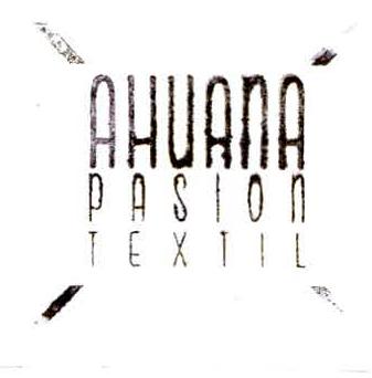 AHUANA PASION TEXTIL