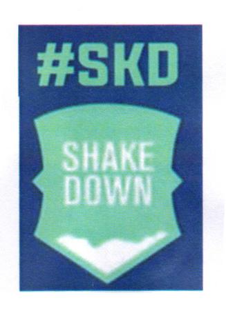 #SKD SHAKE DOWN