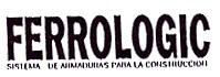 FERROLOGIC - SISTEMA DE ARMADURAS PARA LA CONSTRUCCION