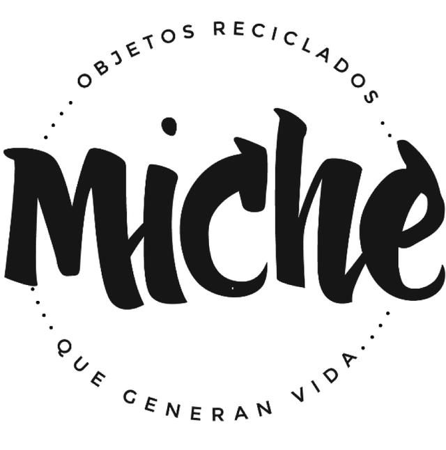 MICHE OBJETOS RECICLADOS QUE GENERAN VIDA