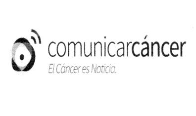 COMUNICARCÁNCER EL CÁNCER ES NOTICIA