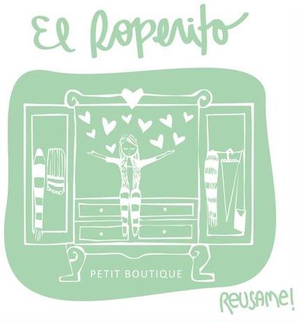EL ROPERITO PETIT BOUTIQUE -  REUSAME!
