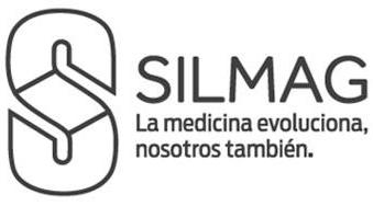S SILMAG LA MEDICINA EVOLUCIONA, NOSOTROS TAMBIEN