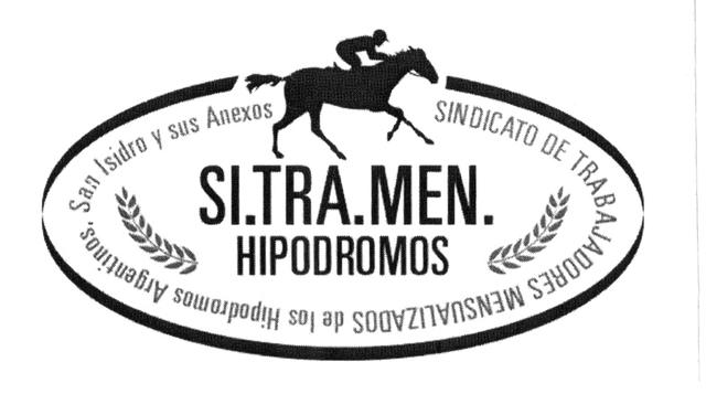 SI. TRA. MEN. HIPODROMOS SINDICATO DE TRABAJADORES MENSUALIZADOS DE LOS HIPODROMOS ARGENTINOS, SAN ISIDRO Y SUS ANEXOS