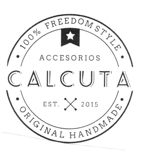 ACCESORIOS CALCUTA EST. 2015 100% FREEDOMSTYLE ORIGINAL HANDMADE