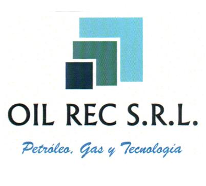 OIL REC S.R.L. PETROLEO, GAS Y TECNOLOGIA