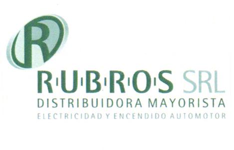 R RUBROS SRL DISTRIBUIDORA MAYORISTA ELECTRICIDAD Y ENCENDIDO AUTOMOTOR