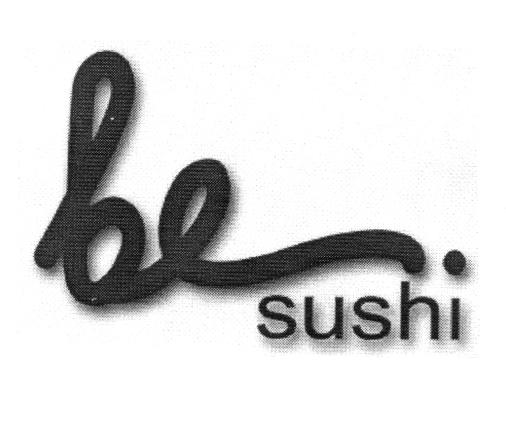 BE SUSHI