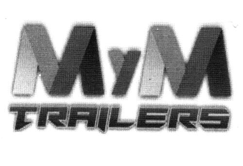 M Y M TRAILERS