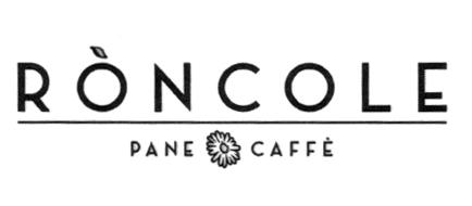 RONCOLE PANE CAFFE