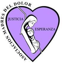 ASOCIACION MADRES DEL DOLOR JUSTICIA ESPERANZA