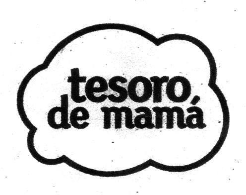 TESORO DE MAMÁ