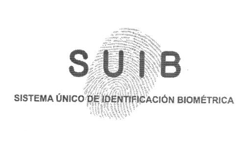 SUIB  SISTEMA UNICO DE IDENTIFICACION BIOMETRICA