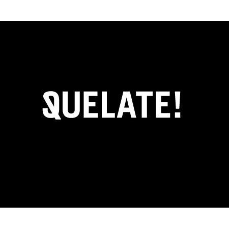 QUELATE !