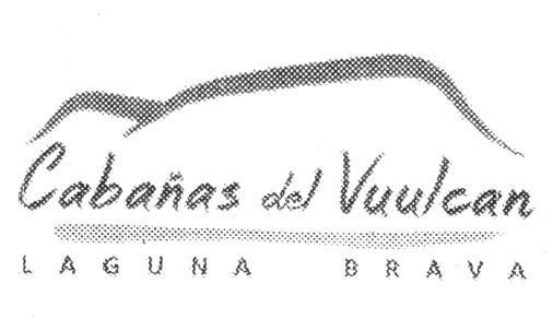 CABAÑAS DEL VUULCAN LAGUNA BRAVA