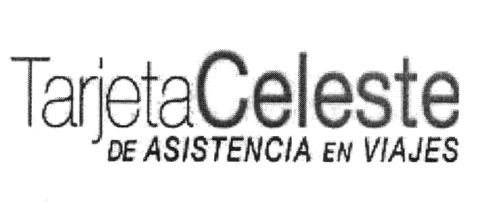 TARJETA CELESTE DE ASISTENCIA EN VIAJES