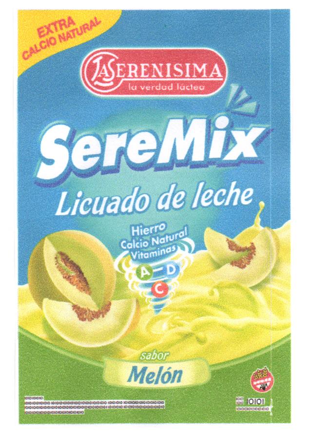 LA SERENISIMA LA VERDAD LACTEA SEREMIX EXTRA CALCIO NATURAL LICUADO DE LECHE HIERRO CALCIO NATURAL VITAMINAS A C D SABOR MELON