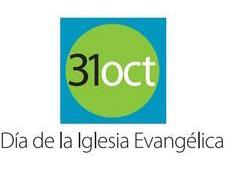 31 OCT DIA DE LA IGLESIA EVANGELICA