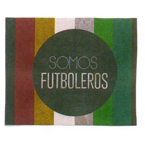 SOMOS FUTBOLEROS