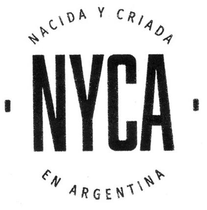 NYCA NACIDA Y CRIADA EN ARGENTINA