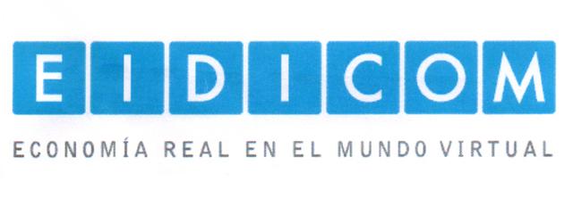 EIDICOM ECONOMIA REAL EN EL MUNDO VIRTUAL