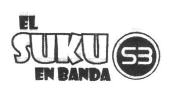 EL SUKU EN BANDA S3